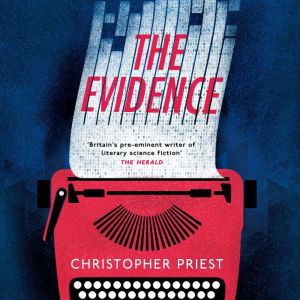 The Evidence, Christopher Priest