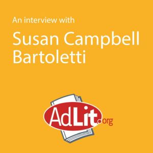 An Interview with Susan Campbell Bart..., Susan Campbell Bartoletti