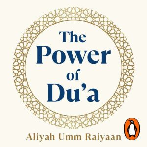The Power of Dua, Aliyah Umm Raiyaan