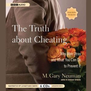The Truth about Cheating, M. Gary Neuman