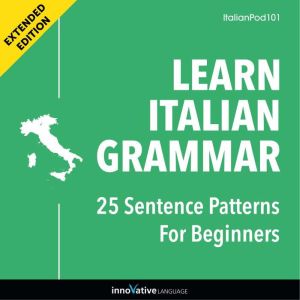 Learn Italian Grammar 25 Sentence Pa..., Innovative Language Learning
