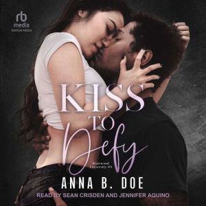 Kiss to Defy, Anna B. Doe