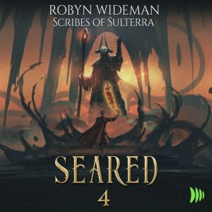 Seared, Book 4, Robyn Wideman