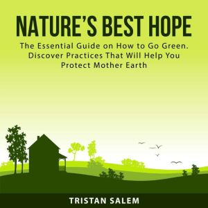 Natures Best Hope, Tristan Salem