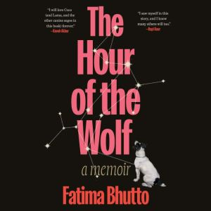 The Hour of the Wolf: A Memoir
