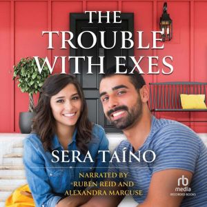 The Trouble With Exes, Sera Taino