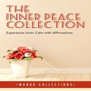 The Inner Peace Collection Experienc..., Mondo Collections