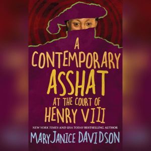 A Contemporary Asshat at the Court of..., MaryJanice Davidson