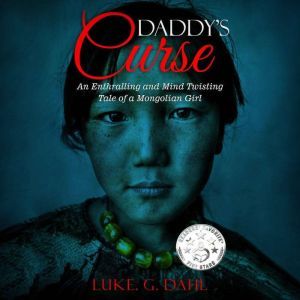 Daddys Curse, Luke. G. Dahl