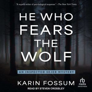 He Who Fears the Wolf, Karin Fossum