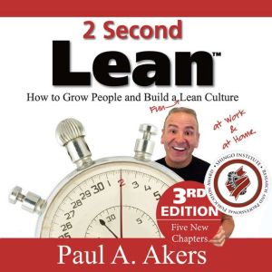 2 Second Lean 3rd Ed, Paul A. Akers