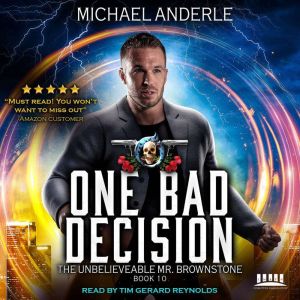 One Bad Decision, Michael Anderle