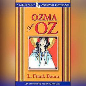Ozma of Oz, L. Frank Baum