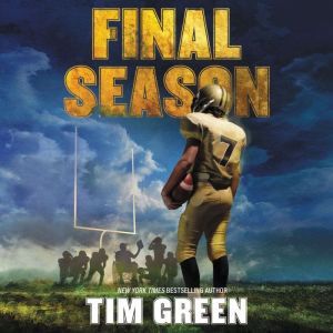 Final Season, Tim Green