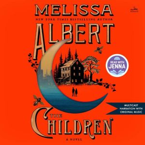 The Children, Melissa Albert