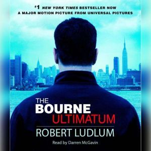 The Bourne Ultimatum (Jason Bourne Book #3), Robert Ludlum