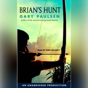 Brian's Hunt, Gary Paulsen