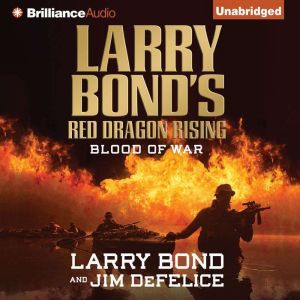 Larry Bonds Red Dragon Rising Blood..., Larry Bond