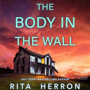 The Body in the Wall, Rita Herron