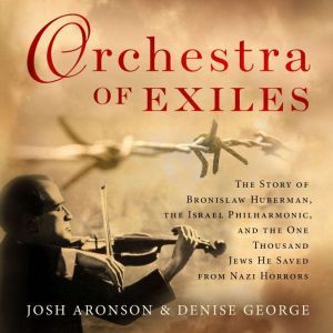 Orchestra of Exiles, Josh Aronson