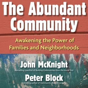 The Abundant Community, John McKnight