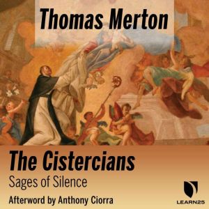 Thomas Merton on The Cistercians Sag..., Thomas Merton
