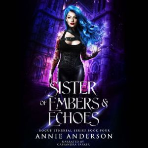 Sister of Embers  Echoes, Annie Anderson