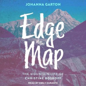 Edge of the Map, Johanna Garton