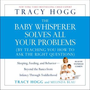 The Baby Whisperer Solves All Your Pr..., Tracy Hogg