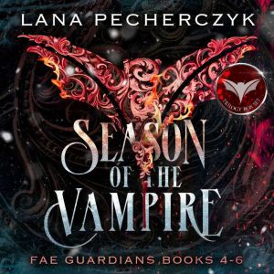 Season of the Vampire Trilogy Box Set: Books 4-6