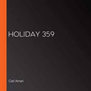 Holiday 359, Carl Amari