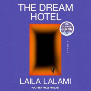 The Dream Hotel A Read with Jenna Pi..., Laila Lalami