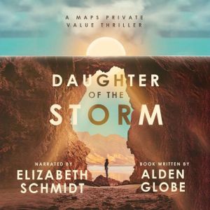 Daughter of the Storm: A Maps Private Value Thriller