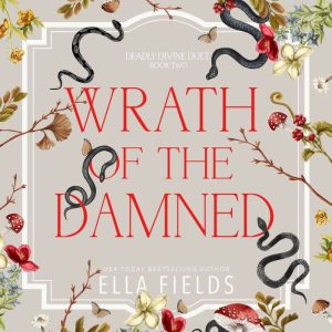 Wrath of the Damned, Ella Fields