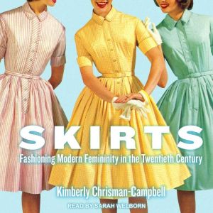 Skirts, Kimberly ChrismanCampbell