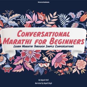 Conversational Marathi for Beginners: Learn Marathi through Simple Conversations
