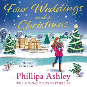 Four Weddings and a Christmas, Phillipa Ashley