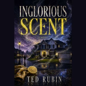 Inglorious Scent, Theodore Rubin