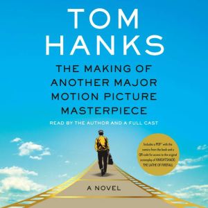 The Making of Another Major Motion Pi..., Tom Hanks