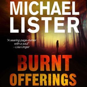 Burnt Offerings, Michael Lister