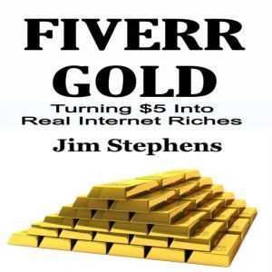 Fiverr Gold, Jim Stephens