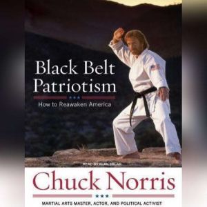 Black Belt Patriotism, Chuck Norris