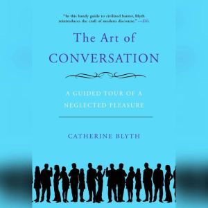 The Art of Conversation, Catherine Blyth