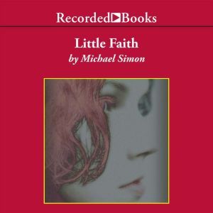 Little Faith, Michael Simon
