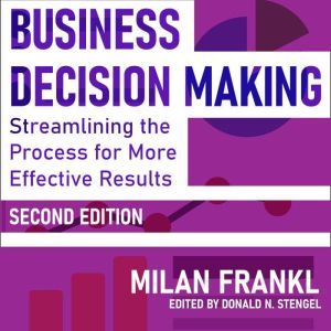 Business Decision Making, Second Edit..., Milan Frankl