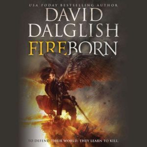 Fireborn, David Dalglish