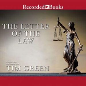 The Letter of the Law, Tim Green