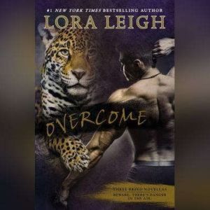 Overcome, Lora Leigh