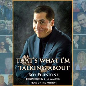 Thats What Im Talking About, Roy Firestone