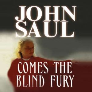 Comes the Blind Fury, John Saul